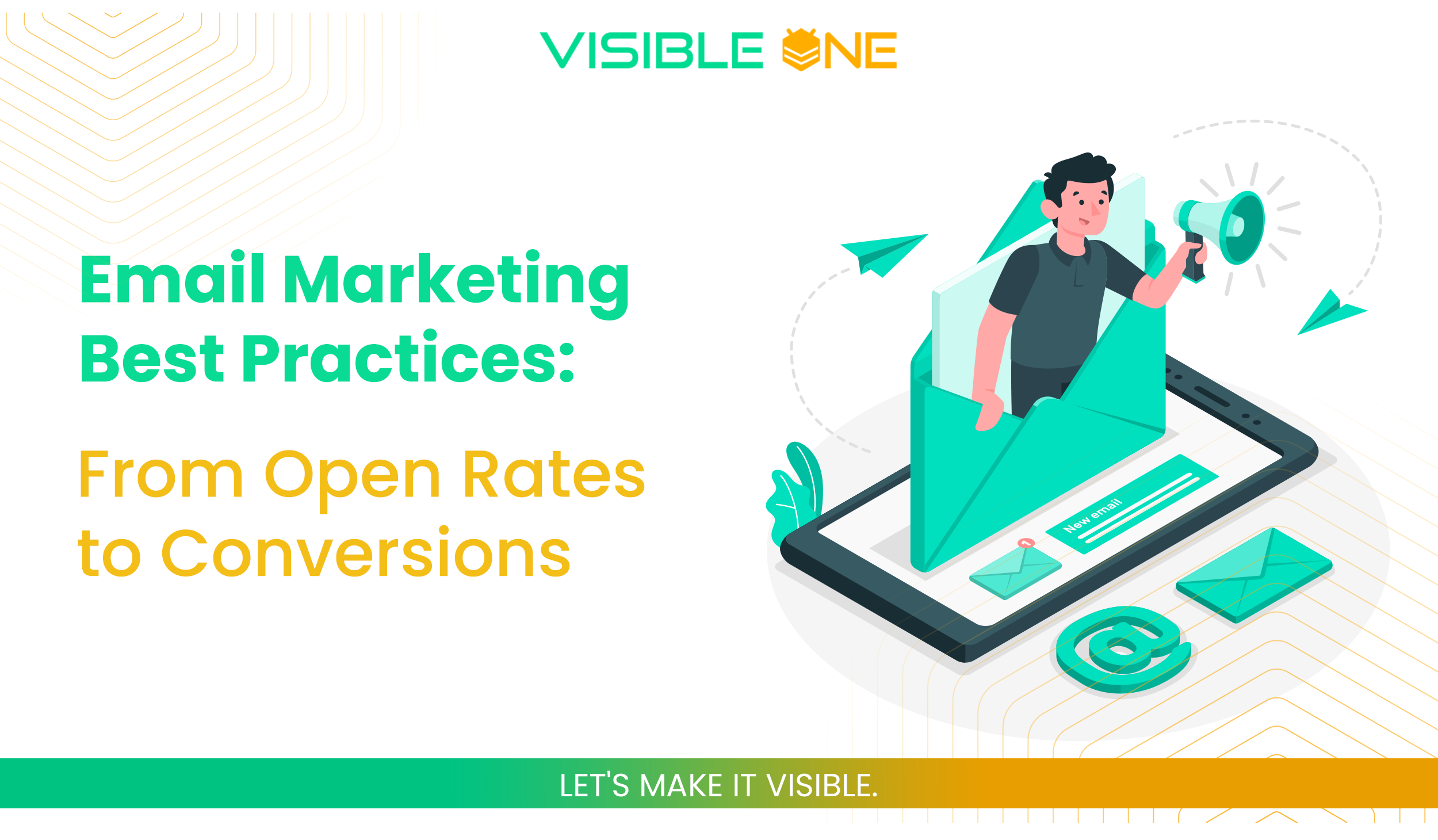 Email Marketing Best Practices: From Open Rates to Conversions